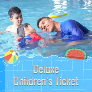 Deluxe Children’s Ticket